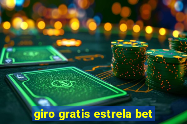 giro gratis estrela bet